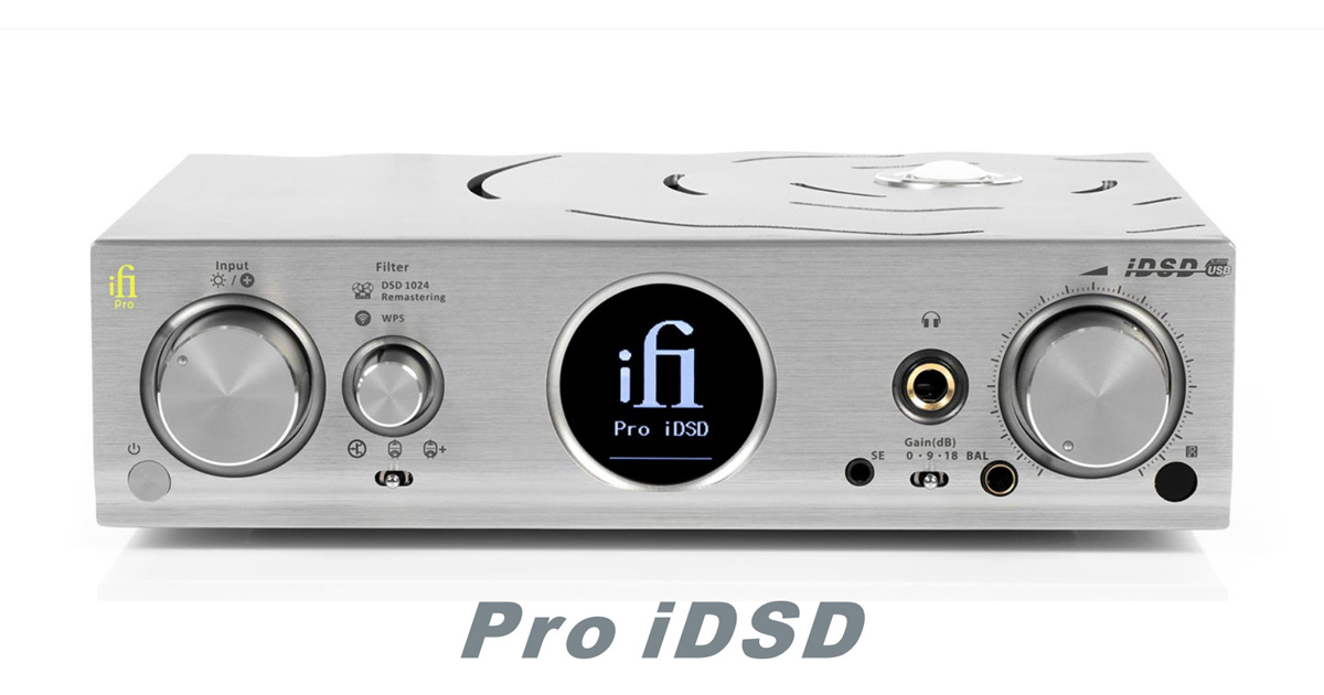 Pro iDSD | iFi audio 日本語ブランドサイト