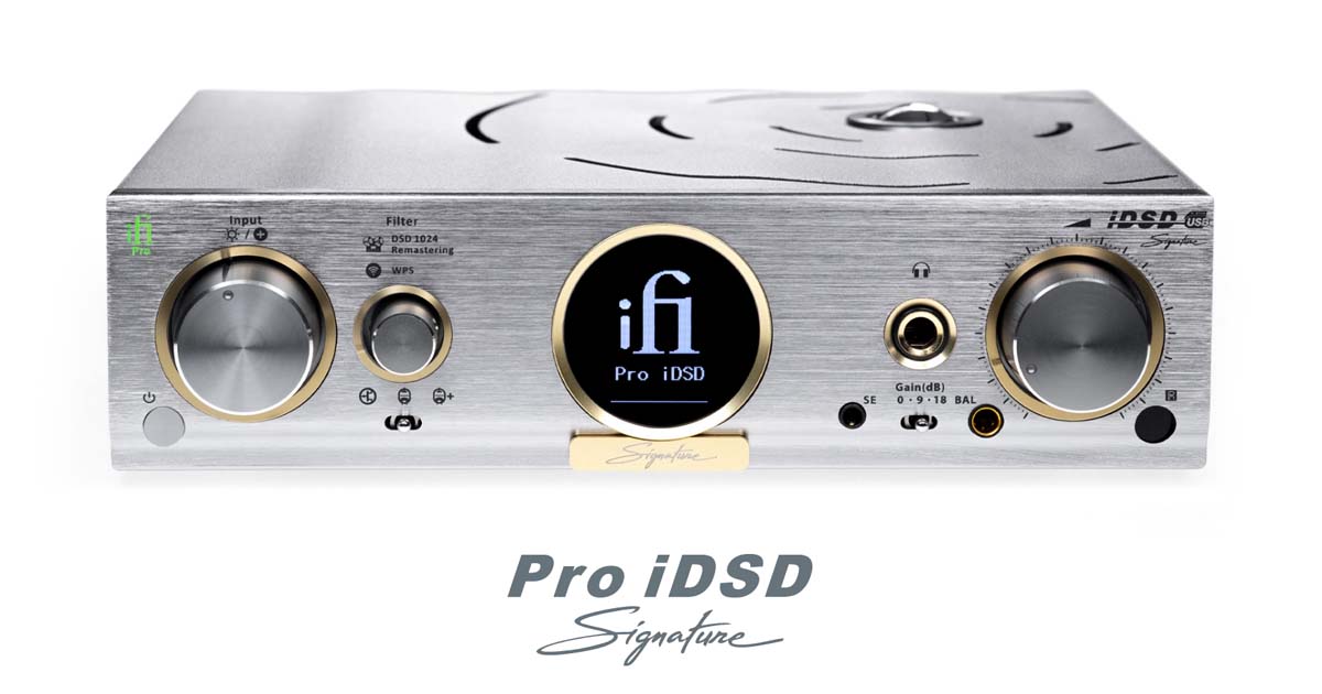 Pro iDSD Signature | iFi audio 日本語ブランドサイト